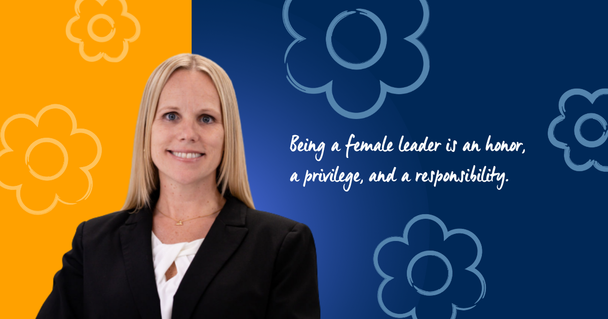 Being a female leader is an honor, a privilege, and a responsibility.
