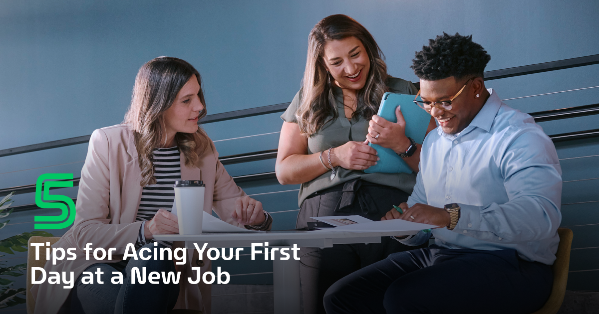 5 Tips for Acing Your First Day on the Job
